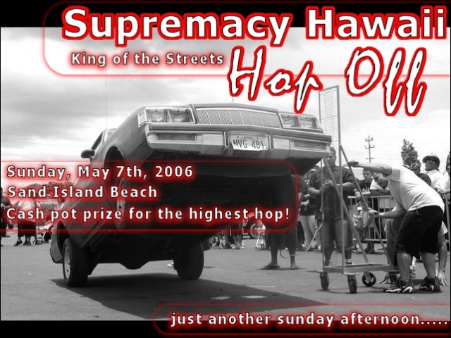 2006 Supremacy King Of The Streets Hop Off